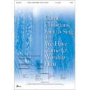 Come Christians Join to Sing