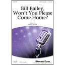 Bill Baily Won't You Please Come Homes