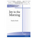 Joy In The Morning (Orch)