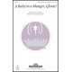 Baby in a Manger Gloria, A