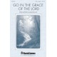 Go In the Grace of the Lord