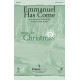 Emmanuel Has Come (Acc. CD)