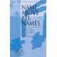 Name Above All Names (Acc. CD)