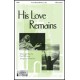 HIs Love Remains