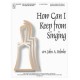 How Can I Keep from Singing - Full Score and SATB Parts