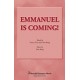 Emmanuel Is Coming