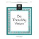 Be Thou My Vision