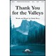 Thank You For The Valleys