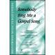 Somebody Sing Me a Gospel Song (Acc. CD)