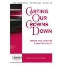 Casting Our Crowns Down