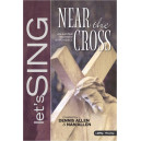 Near the Cross (Rehearsal-Tenor)