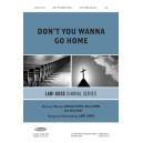 Don't You Wanna Go Home (Acc. CD)