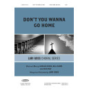 Don't You Wanna Go Home (Orch-Rhythm)