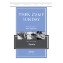 Then Came Sunday