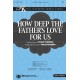 How Deep the Father's Love for Us (Orch)