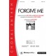 Forgive Me (Orch)