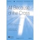 All Because of the Cross (Acc. CD)