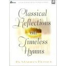 Classical Reflections on Timeless Hymns