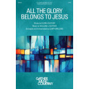 All the Glory Belongs to Jesus