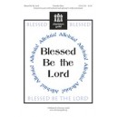 Blessed Be The Lord