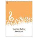 Music Alone Shall Live