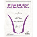 If Thou But Suffer God to Guide Thee