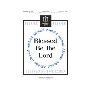 Blessed Be The Lord