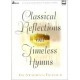 Classical Reflections on Timeless Hymns