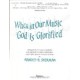 When In Our Music God Is Glorified (SATB)