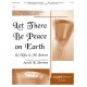 Let There Be Peace On Earth