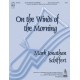 On the Winds of the Morning