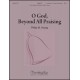O God Beyond All Praising