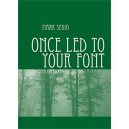 Once Led To Your Font