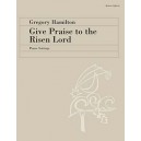 Give Praise to the Risen Lord