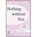 Nothing Without You (Orch)