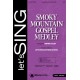 Smoky Mountain Gospel Medley (Acc. CD)