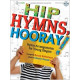 Hip Hymns Horray