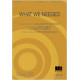 What We Needed (Acc. CD)