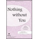 Nothing Without You (Acc. CD)