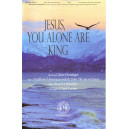Jesus You Alone Are King (Orch-Printed)