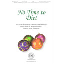 No Time to Diet (Orch-Printed)