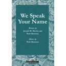 We Speak Your Name