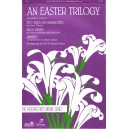 Easter Trilogy, An