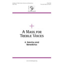 Mass for Treble Voices Sanctus and Benedictus, A