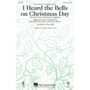 I Heard the Bells on Christmas Day (SAB)