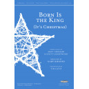 Born is the King (It's Christmas)