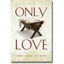 Only Love (Acc. DVD)