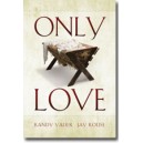 Only Love (Drama)
