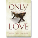 Only Love (Orch - printed)