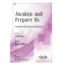 Awaken and Prepare Us